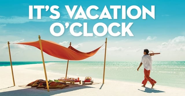 It's Vacation O'Clock